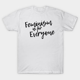 Feminism is for everyone T-Shirt